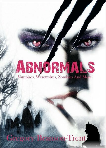 Abnormals: Vampires, Werewolves, Zombies and More