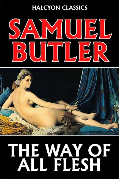 The Way of All Flesh by Samuel Butler