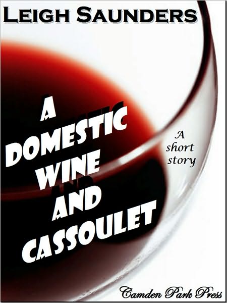 A Domestic Wine & Cassoulet