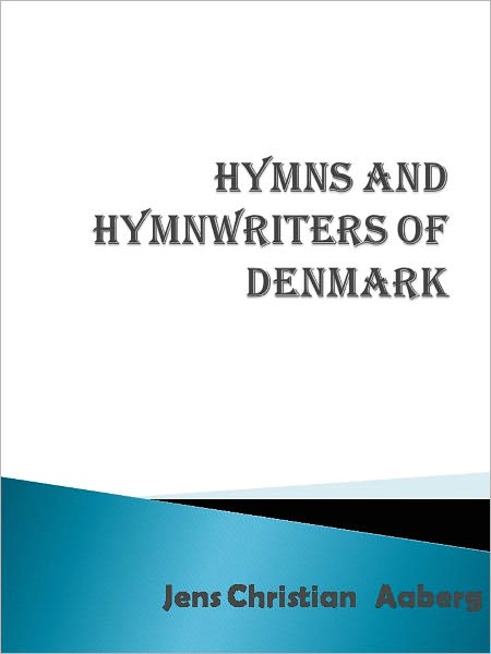 Hymns and Hymnwriters of Denmark