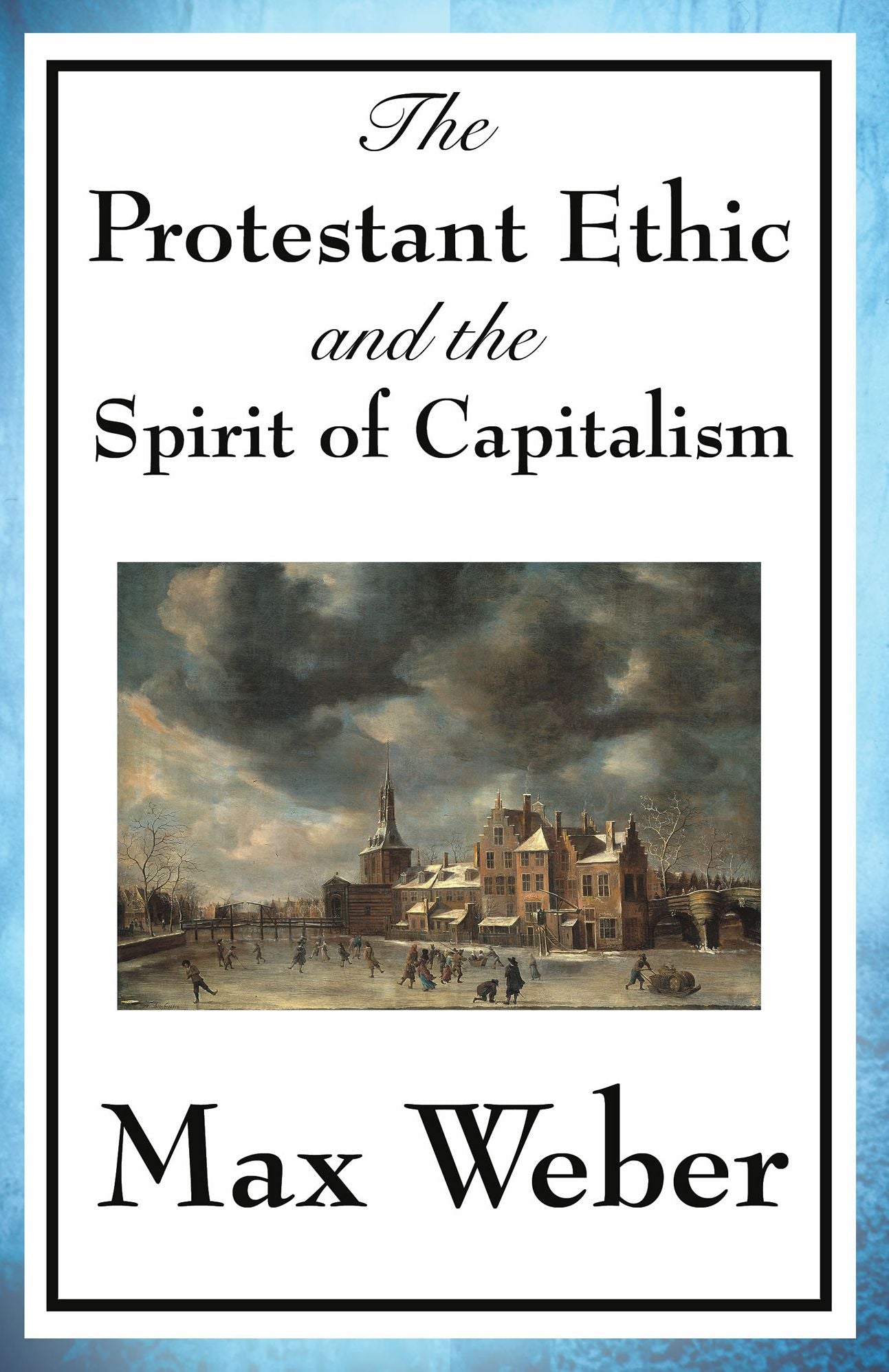 The Protestant Ethic and the Spirit of Capitalism