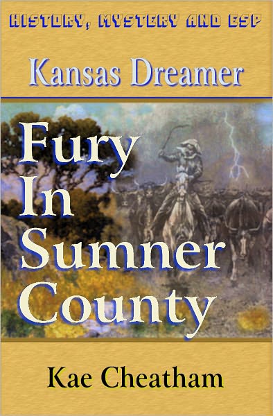 Kansas Dreamer: Fury in Sumner County