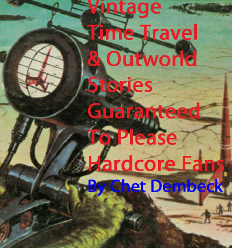 Vintage Time Travel & Outworld Stories: For Hardcore Fans Only