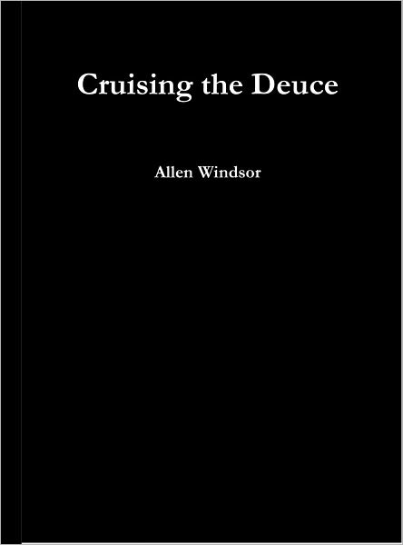 Cruising the Deuce