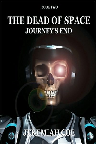 The Dead Of Space: Journey's End (Book 2)