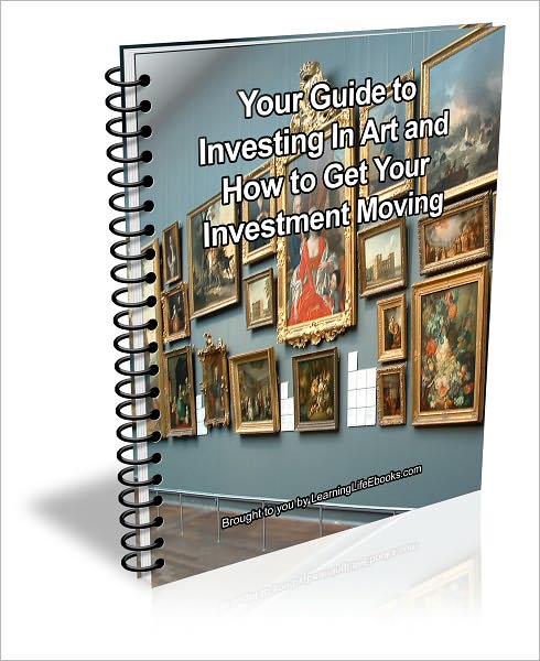 Your Guide to Investing In Art and How to Get Your Investment Moving