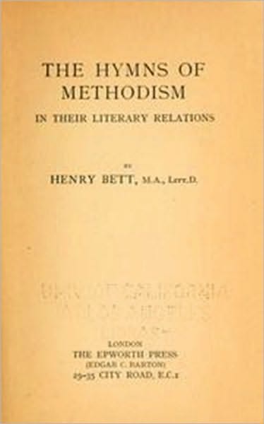 Hymns of Methodism in their Literary Relations
