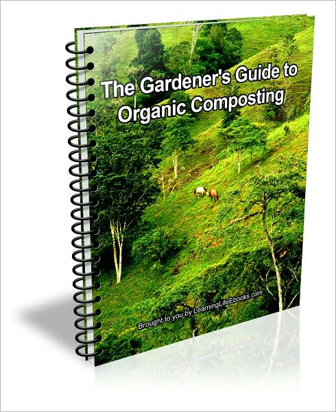 The Gardener's Guide to Organic Composting