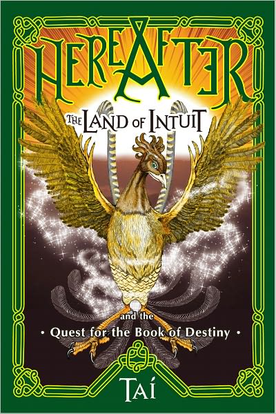 HereAfter, The Land of Intuit and the Quest for the Book of Destiny