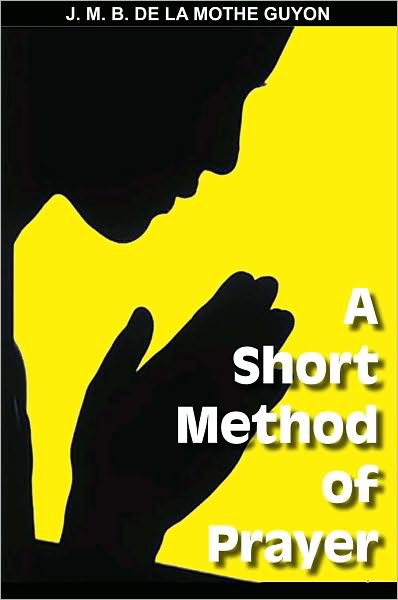 A Short Method of Prayer