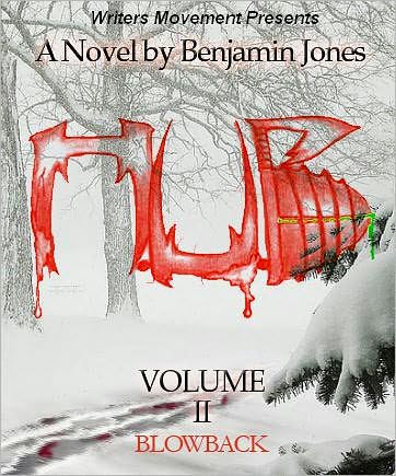 H.U.B. (Humanity's Ultimate Battle) Volume 2: Blowback
