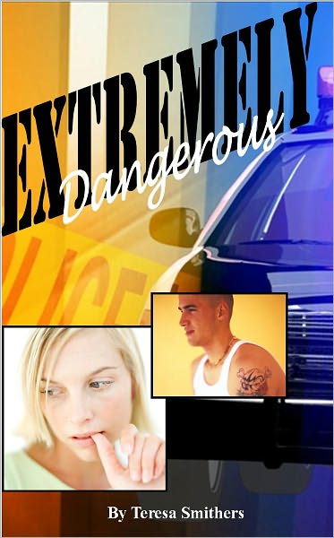 Extremely Dangerous