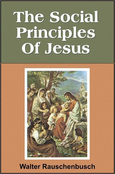The Social Principles Of Jesus