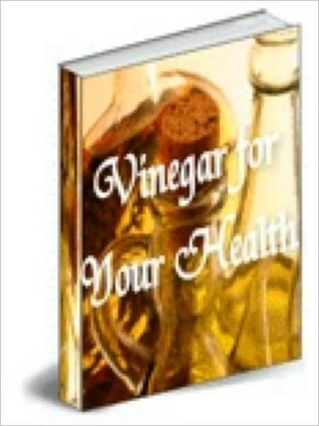 Vinegar For Your Health