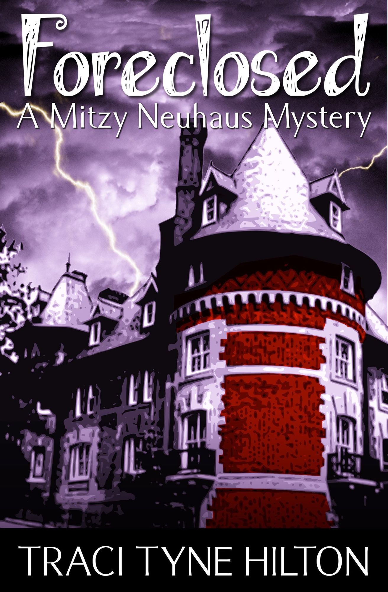 Foreclosed: A Mitzy Neuhaus Mystery