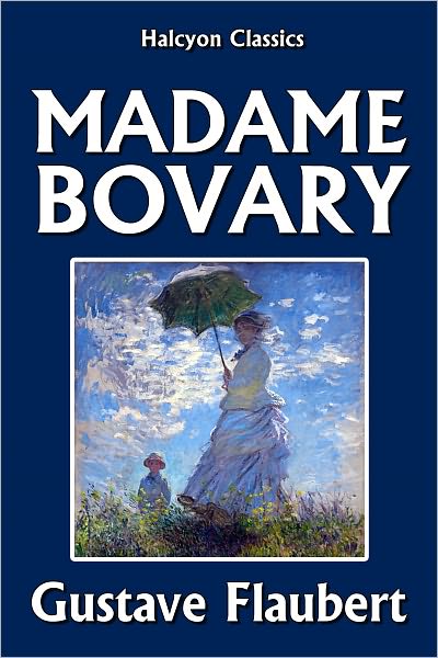 Madame Bovary [&Eacute;dition Fran&ccedil;aise]