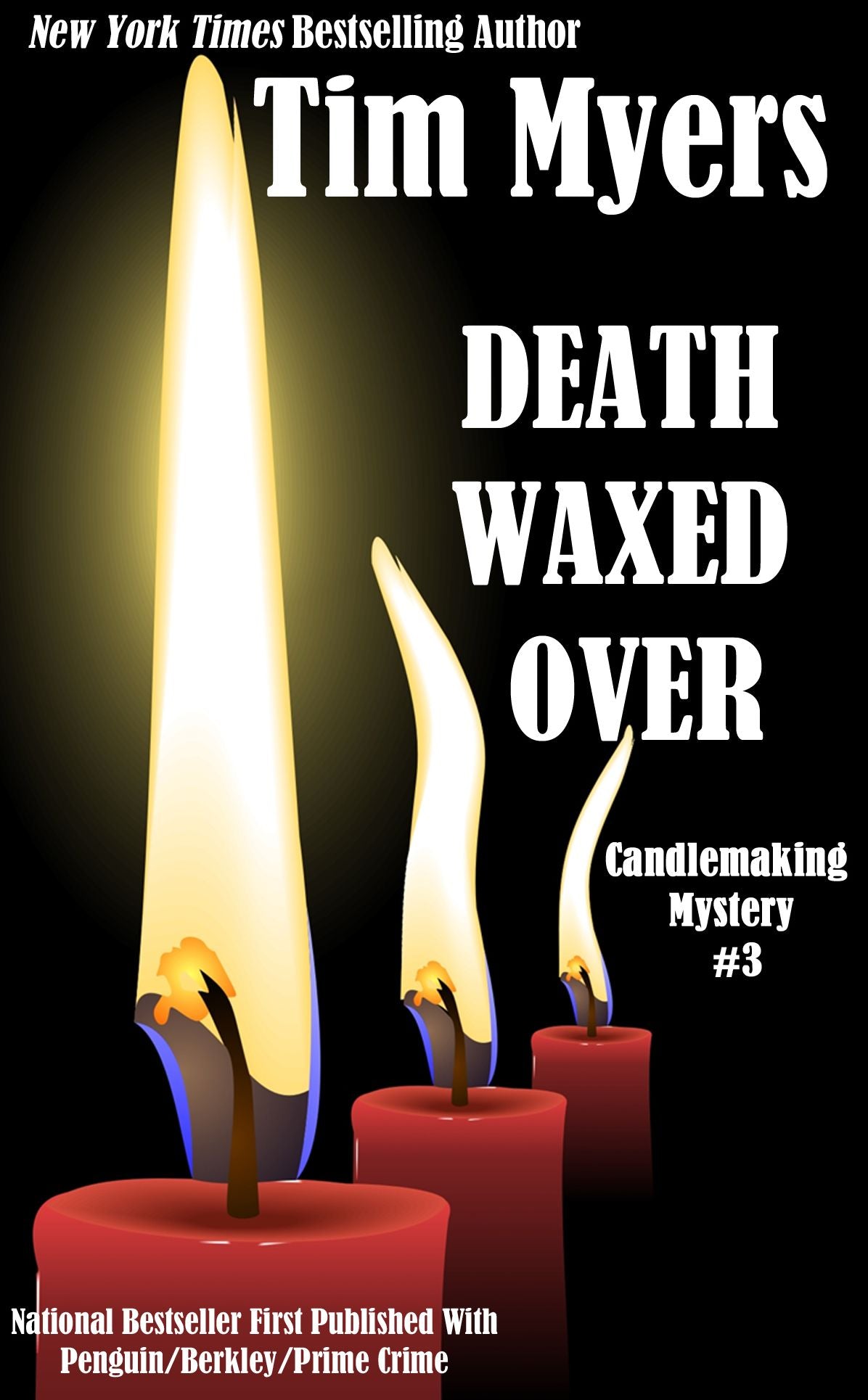 Death Waxed Over (Candlemaking Mystery #3)