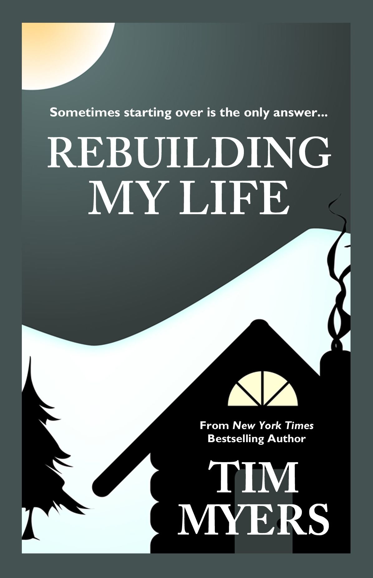Rebuilding My Life