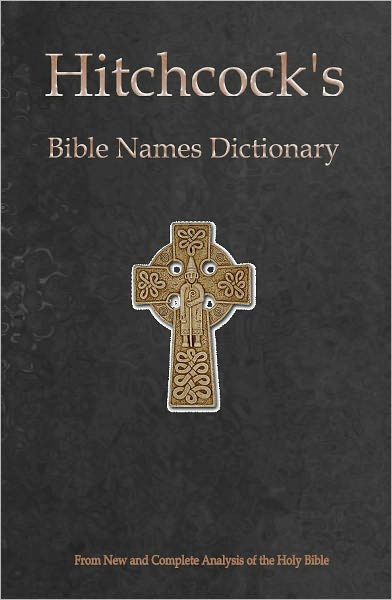 Hitchcock's Bible Names Dictionary