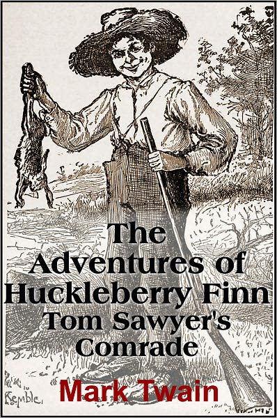 The Adventures of Huckleberry Finn (Tom Sawyer's Comrade)