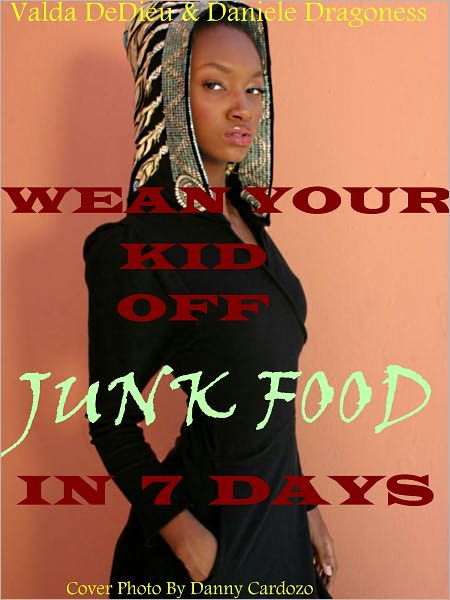 How to Wean Your Child Off Junk Food in 7 Days
