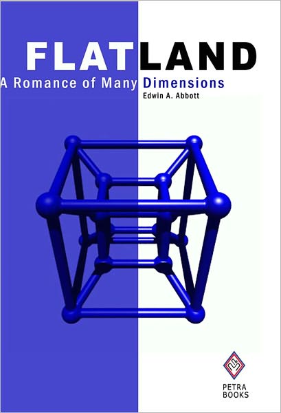 Flatland: A Romance of Many Dimensions