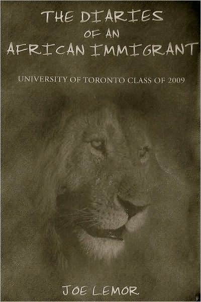 THE DIARIES OF AN AFRICAN IMMIGRANT