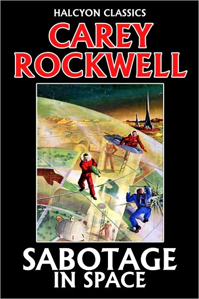 Sabotage in Space by Carey Rockwell