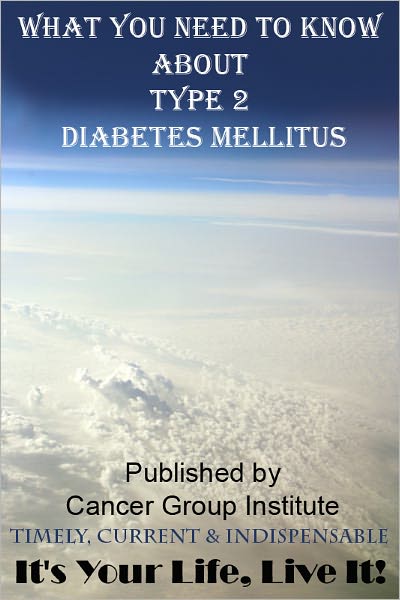 Diabetes Mellitus Type 2 - It's Your Life, Live It!