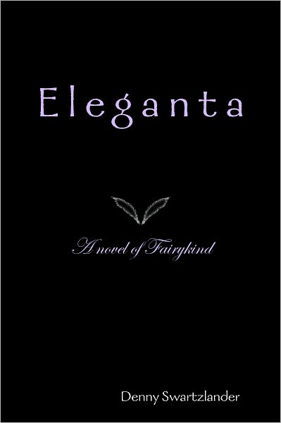 Eleganta: A novel of Fairykind