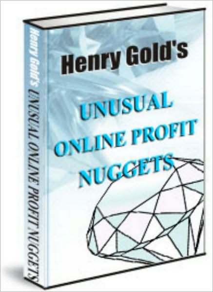 Unusual Online Profit Nuggets