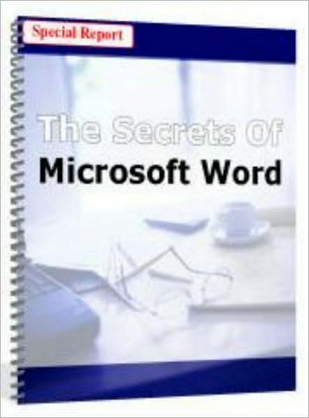 The Secrets of Microsoft Word