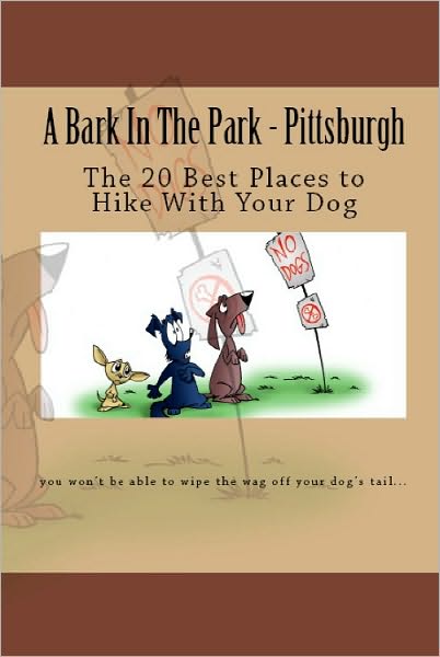 A Bark In The Park-Pittsburgh: The 20 Best Places To Hike With Your Dog