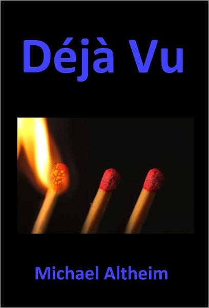 D&eacute;j&agrave; Vu