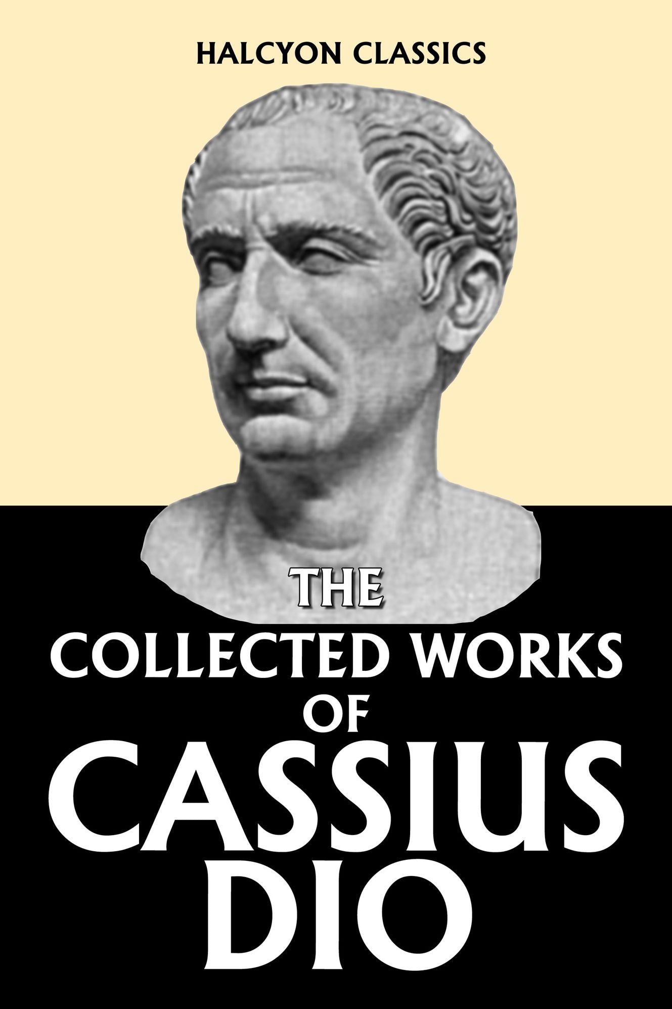 Dio’s Roman History in Six Volumes
