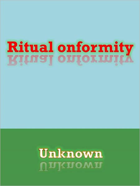 Ritual Conformity