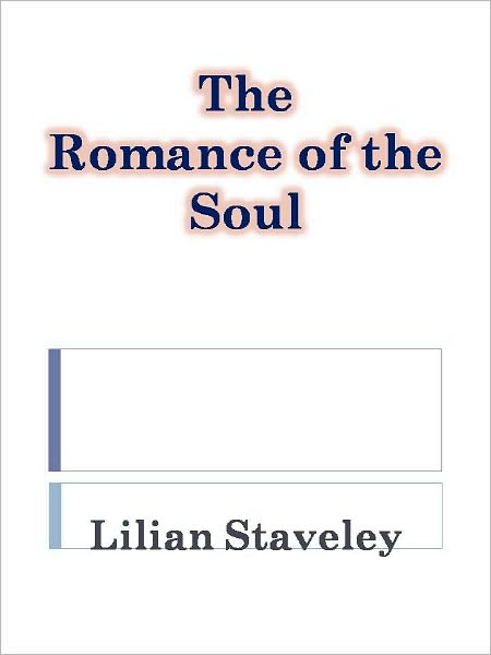 The Romance of the Soul