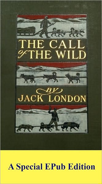 Call of the Wild (Original 1903 Edition)
