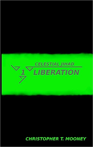 Celestial Jihad: Liberation