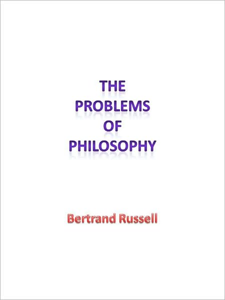 The Problems of Philosophy