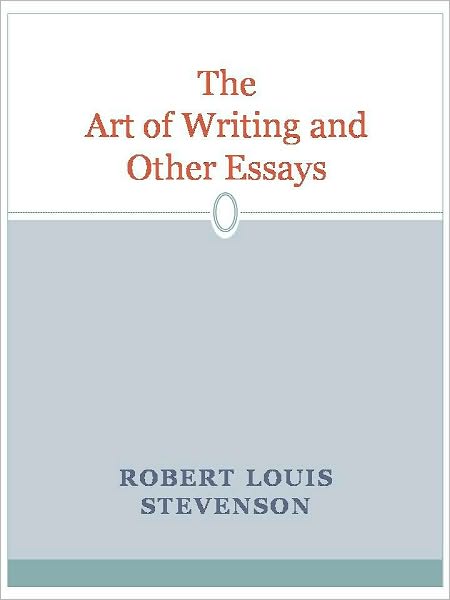 The Art of Writing and Other Essays