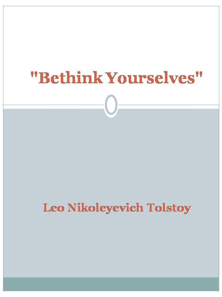 Bethink Yourselves