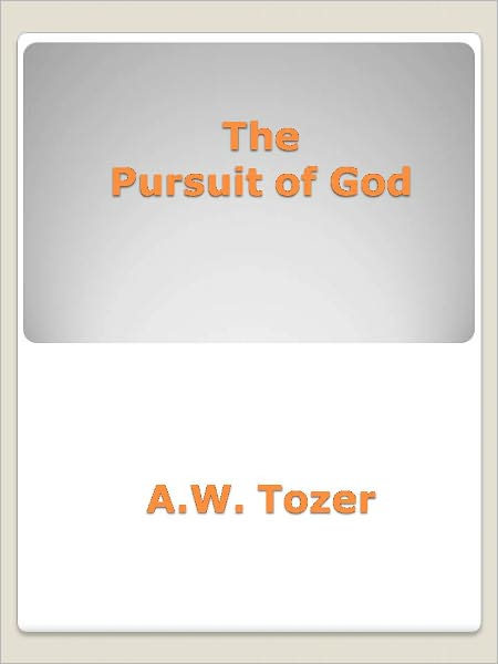 The Pursuit of God