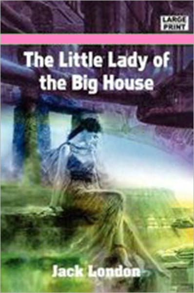 Little Lady of the Big House