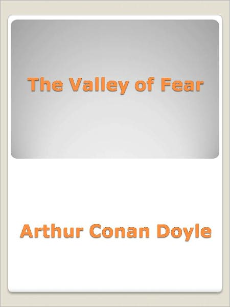The Valley of Fear