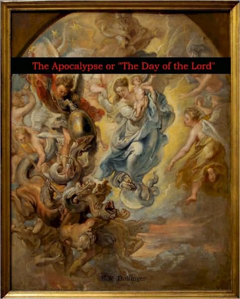 The Apocalypse or "The Day of the Lord"