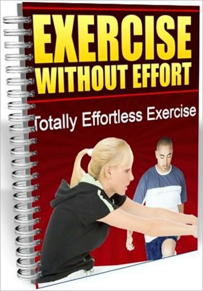 Exercise Without Effort