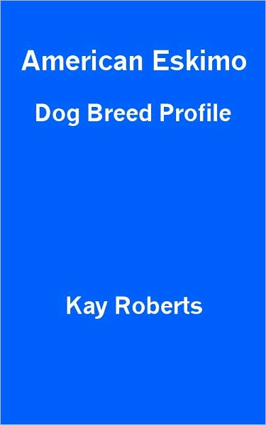 American Eskimo Dog Breed Profile