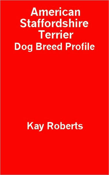 American Staffordshire Terrier Dog Breed Profile