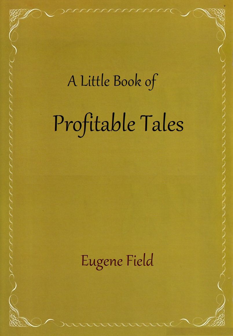 A Little Book of Profitable Tales
